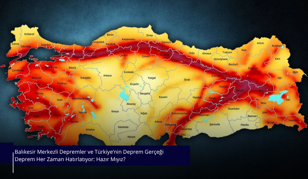 Balıkesir Merkezli Depremler ve Türkiye’nin Deprem Gerçeği