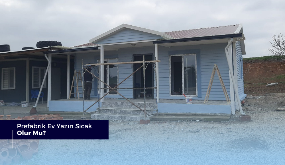 Does a Prefabricated House Get Hot in the Summer?